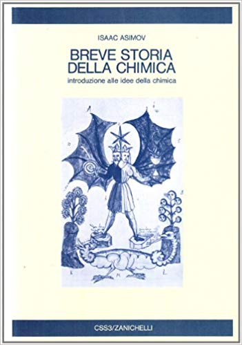 BREVE STORIA DELLA CHIMICA. Introduzione alle idee della chimica