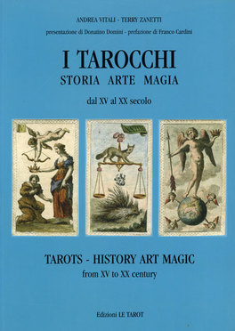 I TAROCCHI. Storia, arte, magia dal XV al XX secolo / TAROTS. History, Art, Magic from XV to XX century