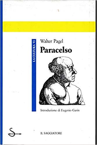 PARACELSO. Un'introduzione alla medicina filosofica nell'età del Rinascimento