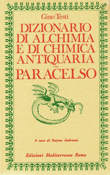 DIZIONARIO DI ALCHIMIA E DI CHIMICA ANTIQUARIA - PARACELSO
