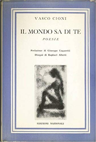 IL MONDO SA DI TE. Poesie