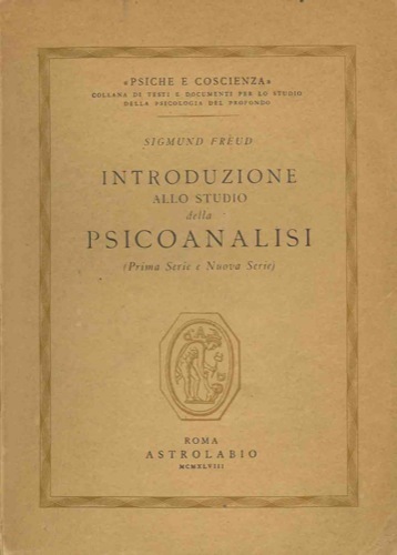 INTRODUZIONE ALLA PSICOANALISI (Prima Serie e Nuova Serie)