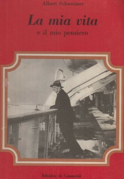 LA MIA VITA E IL MIO PENSIERO