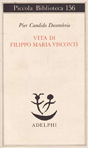 VITA DI FILIPPO MARIA VISCONTI