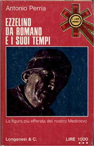 EZZELINO DA ROMANO E I SUOI TEMPI