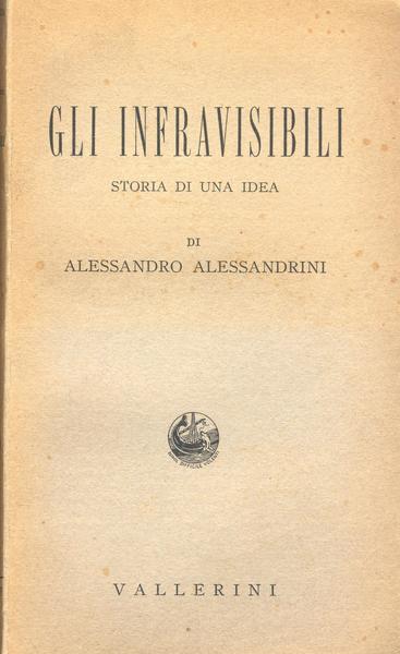 GLI INFRAVISIBILI. Storia di un'idea