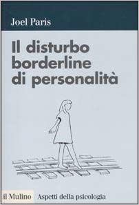 IL DISTURBO BORDERLINE DI PERSONALITA'
