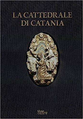 LA CATTEDRALE DI CATANIA