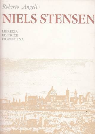NIELS STENSEN. Anatomico, fondatore della geologia, servo di Dio