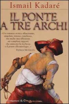 IL PONTE A TRE ARCHI