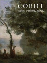 COROT. Natura, emozione, ricordo