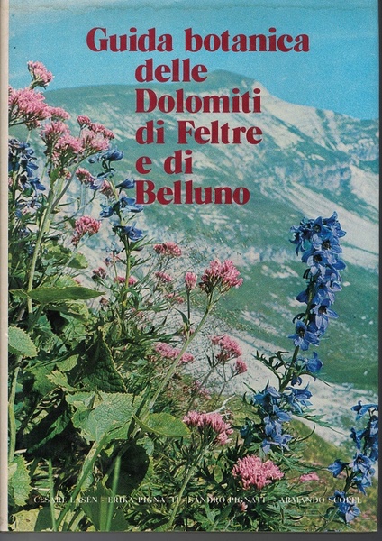 GUIDA BOTANICA DELLE DOLOMITI DI FELTRE E DI BELLUNO