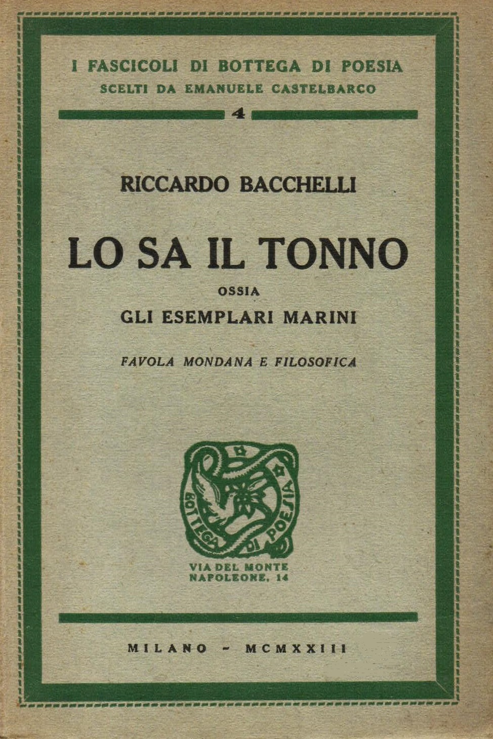 LO SA IL TONNO OSSIA GLI ESEMPLARI MARINI. Favola mondana e filosofica