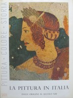 LA PITTURA IN ITALIA. Dalle origini al secolo XIII