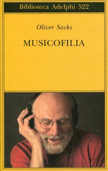 MUSICOFILIA. Racconti sulla musica e il cervello