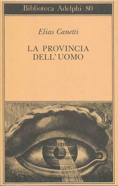 LA PROVINCIA DELL'UOMO. Quaderni di appunti 1942-1972