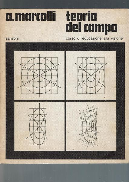 TEORIA DEL CAMPO. Corso di educazione alla visione