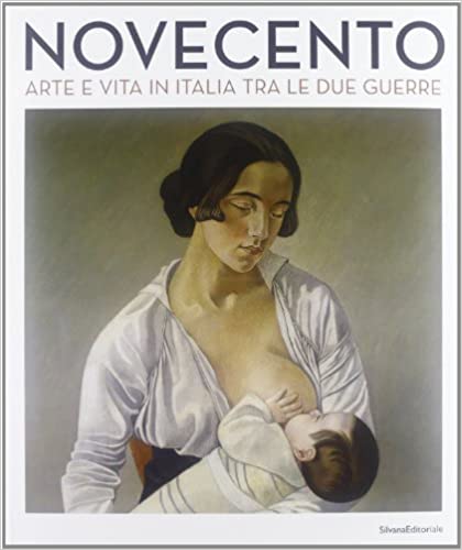 NOVECENTO. Arte e vita in Italia tra le due guerre