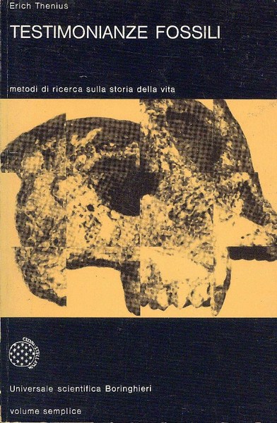 TESTIMONIANZE FOSSILI. Metodi di ricerca sulla storia della vita
