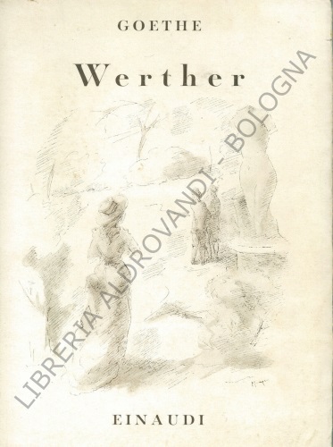 I DOLORI DEL GIOVANE WERTHER