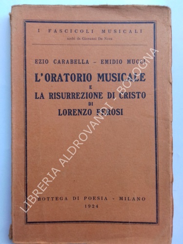 L'ORATORIO MUSICALE E LA RISURREZIONE DI CRISTO DI LORENZO PELOSI
