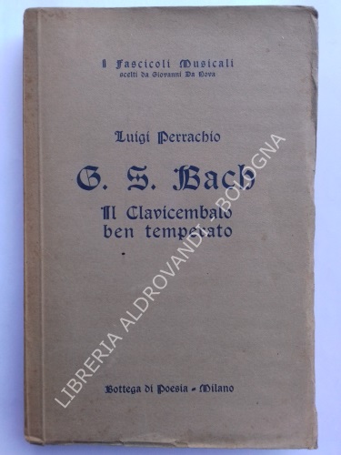 G. S. BACH. Il clavicembalo ben temperato