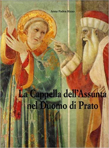 LA CAPPELLA DELL'ASSUNTA NEL DUOMO DI PRATO