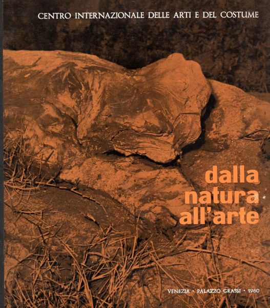 DALLA NATURA ALL'ARTE