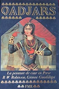 QADJARS. Le peinture de cour en Perse. Edizione francese