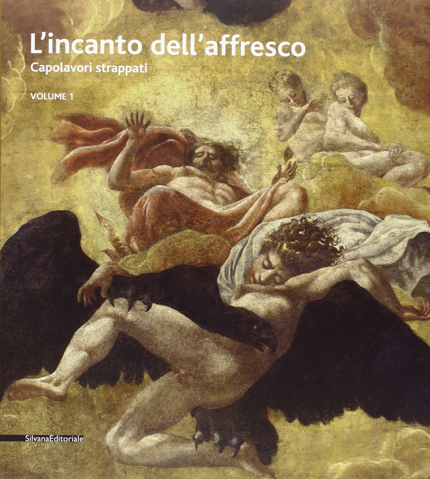 L'INCANTO DELL'AFFRESCO. CAPOLAVORI STRAPPATI. Da Pompei a Giotto, da Correggio a Tiepolo