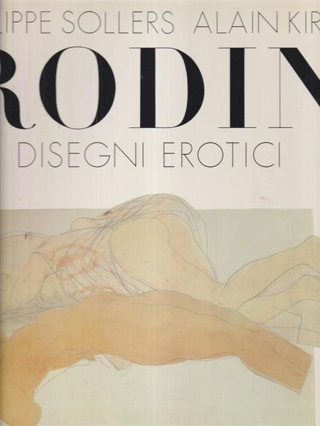 RODIN. Disegni Erotici