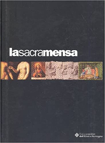 LA SACRA MENSA. Condotte alimentari e pasti rituali nella definizione dell'identità religiosa