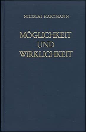 MOGLICHKEIT UND WIRKLICHKEIT