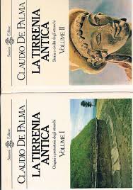 LA TIRRENIA ANTICA. Origine e protostoria degli Etruschi. Storia e civiltà degli etruschi (2 volumi)