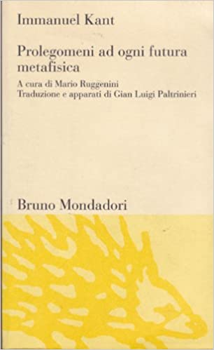 PROLEGOMENI AD OGNI FUTURA METAFISICA