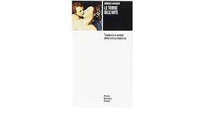 LE TEORIE DELL'ARTE. Tendenze e metodi della critica moderna