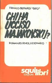 CHI HA UCCISO MAJAKOVSKIJ? Romanzo rivoluzionario