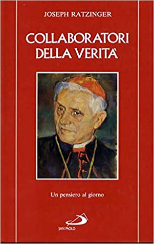 COLLABORATORI DELLA VERITA'. Un pensiero al giorno