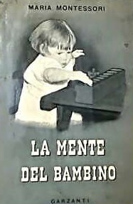 LA MENTE DEL BAMBINO (MENTE ASSORBENTE)