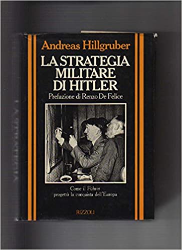 LA STRATEGIA MILITARE DI HITLER