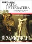 DIZIONARIO DI ARTE E LETTERATURA. Teoria, movimenti, generi, tecniche, materiali
