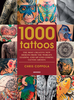 1000 TATTOOS. The most creative new designs from the world's leading and up-and-coming tattoo artists