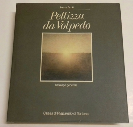 PELLIZZA DA VOLPEDO. Catalogo generale