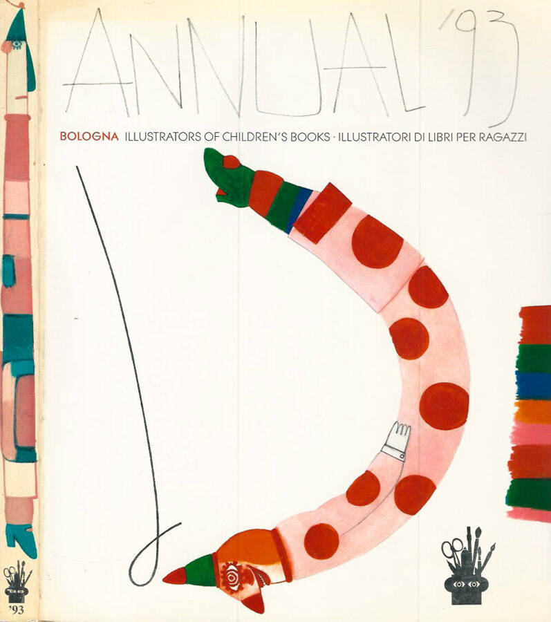 ANNUAL '93. Bologna illustrators of children's books. Illustratori di libri per ragazzi