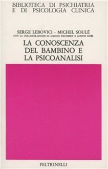 LA CONOSCENZA DEL BAMBINO E LA PSICOANALISI