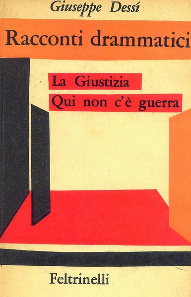 RACCONTI DRAMMATICI. La giustizia. Qui non c'è guerra