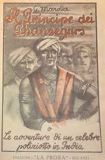 IL PRINCIPE DEI PHANSEGARS O LE AVVENTURE DI UN CELEBRE POLIZIOTTO IN INDIA