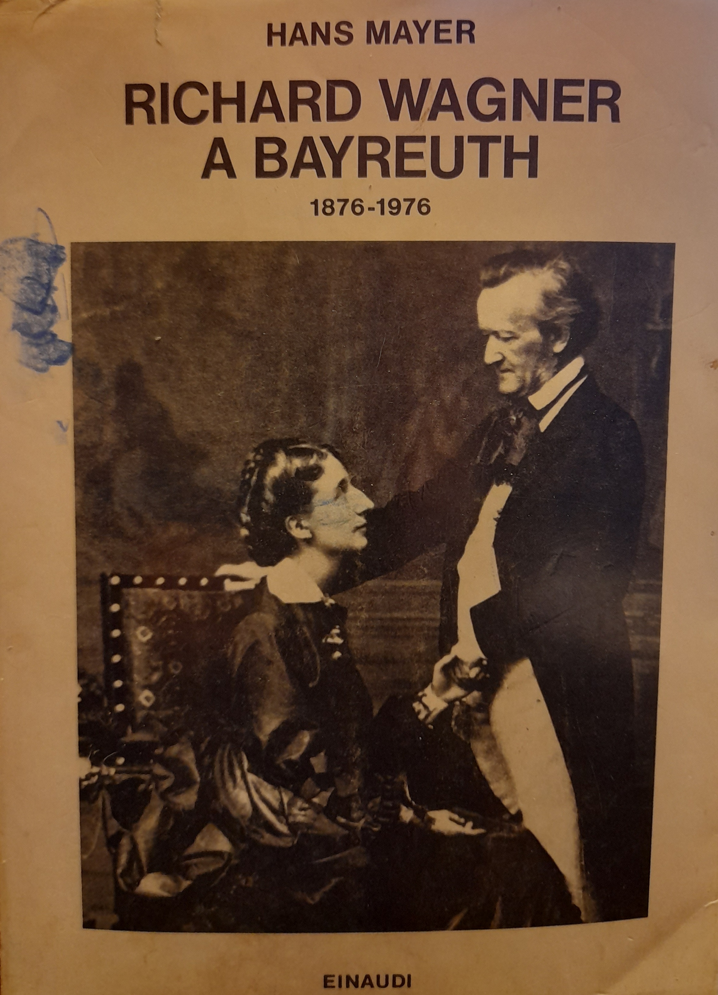 RICHARD WAGNER A BAYREUTH 1876-1976
