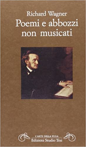 POEMI E ABBOZZI NON MUSICATI