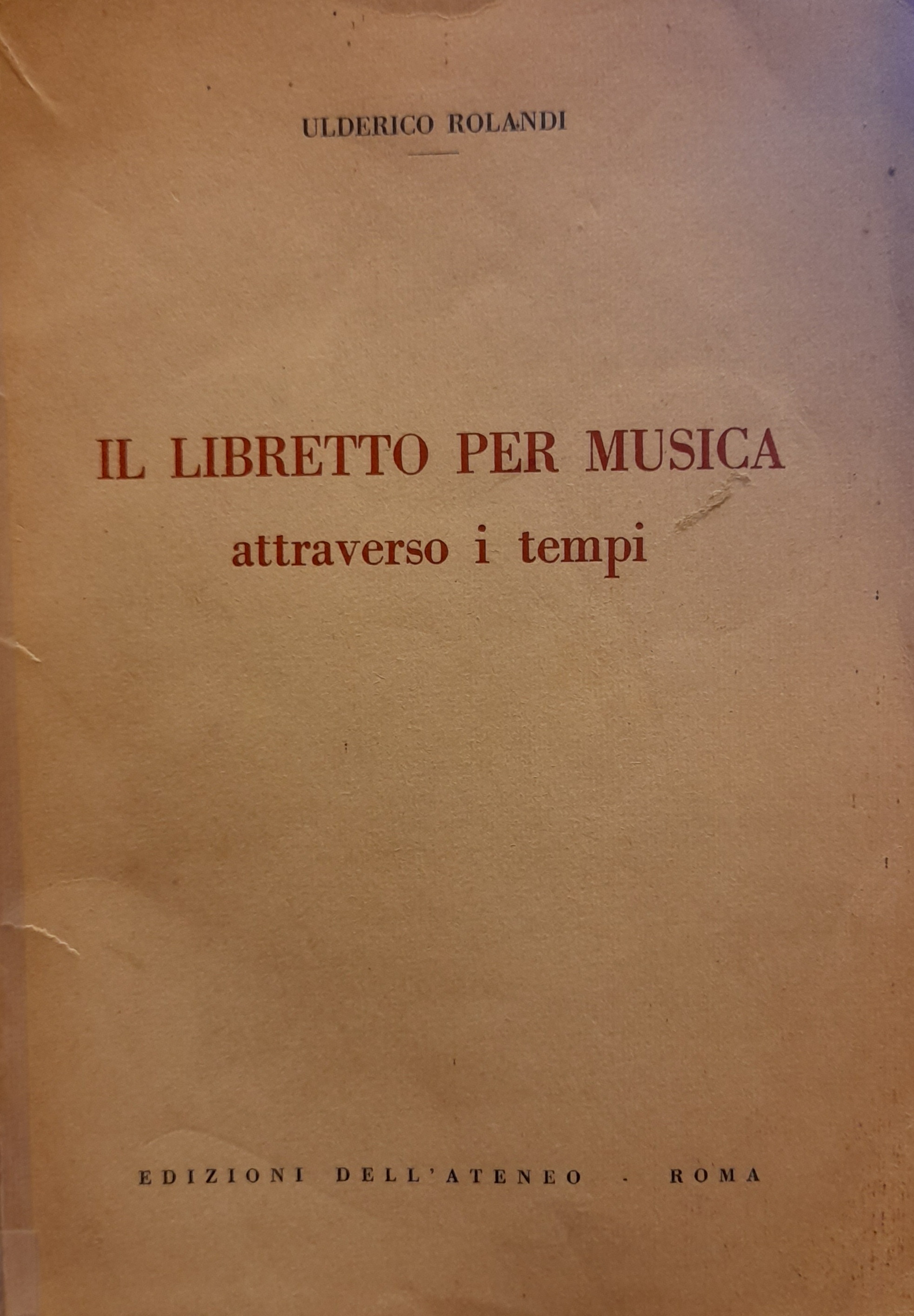 IL LIBRETTO PER LA MUSICA ATTRAVERSO I TEMPI